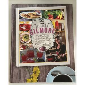 NWOT Eat Like a Gilmore Cookbook